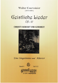Christi Geburt und Kindheit, op.27, aus geistliche Lieder